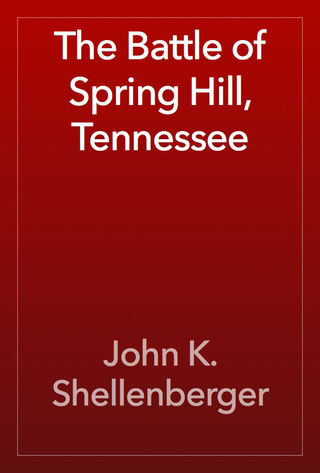 The Battle of Spring Hill, Tennessee